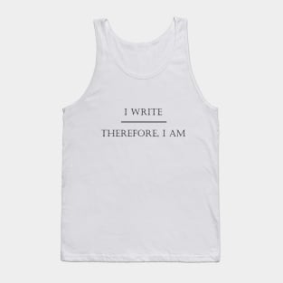 I Write Therefore I Am - Black Tank Top